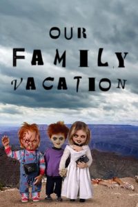 Chucky’s Vacation Slides
